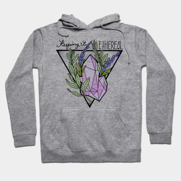 Keeping It Ethereal Hoodie by KeepingItEthereal